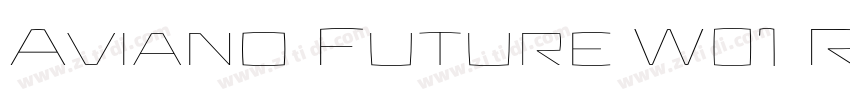 Aviano Future W01 Re字体转换 Aviano Future W01 Re字体转换